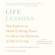 Elisabeth Kubler-Ross, David Kessler - Life Lessons: Two Experts on Death and Dying Teach Us About the Mysteries of Life and Living (Unabridged)