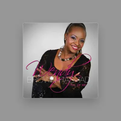 Listen to Wendy Brown-Rashad, watch music videos, read bio, see tour dates & more!