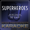 Superheroes (Instrumental Version) - High Frequency Karaoke