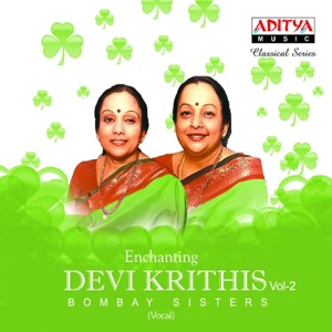 Enchanting Devi Krithis, Vol. 2