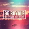 Whatever You Want