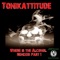 Where Is the Alcohol (APTA Remix) - Tonikattitude lyrics