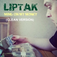 Mind on My Money - Single - Liptak