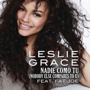 Leslie Grace - Nadie Como Tú (Nobody Else Compares to U) (feat. Fat Joe) - 排舞 编舞者