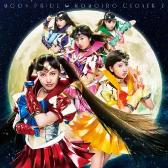 MOON PRIDE - EP by Momoiro Clover Z album reviews, ratings, credits