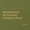 Selections from the Hymnody of Summit Church, Vol. 1