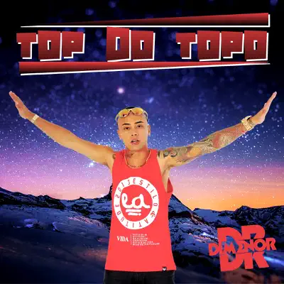 Top do Topo - Single - Mc Dimenor DR