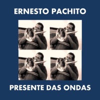 Presente das Ondas - Single - Ernesto Pachito
