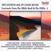 The Golden Age of Light Music: Contrasts: From the 1960s back to the 1920s - Vol. 1