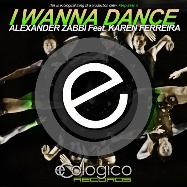 I Wanna Dance (feat. Karen Ferreira) - Single - Alexander Zabbi