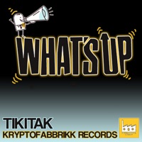 What's Up - Single - Tikitak