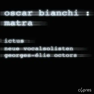 Matra II by Ictus, Georges-Elie Octors & Neue Vocalsolisten song reviws