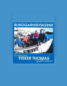 收听 Bundgarnsfiskerne、观看音乐视频、阅读小传、查看巡演日期等 ！