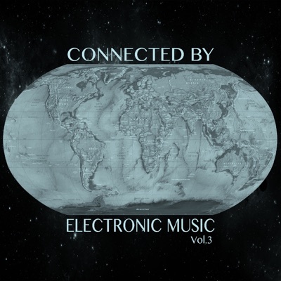 Connected by Electronic Music, Vol. 3