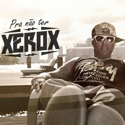 Pra Não Ter Xerox - Single