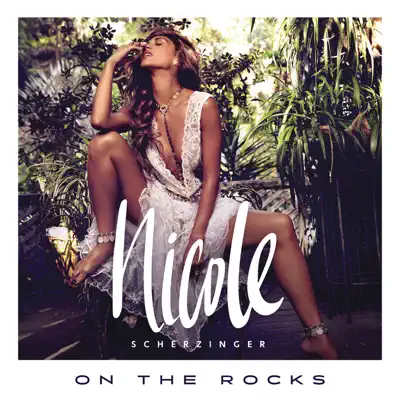On the Rocks (Remixes) - Single - Nicole Scherzinger