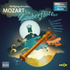 Die Zauberflöte: Oper erzählt als Hörspiel mit Musik - Wolfgang Amadeus Mozart