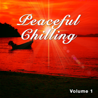 Various Artists - Peaceful Chilling, Vol. 1 artwork