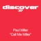 Call Me Miller (John Askew Mix) - Paul Miller lyrics