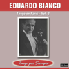 Tango en París, Vol. 3 - Eduardo Bianco