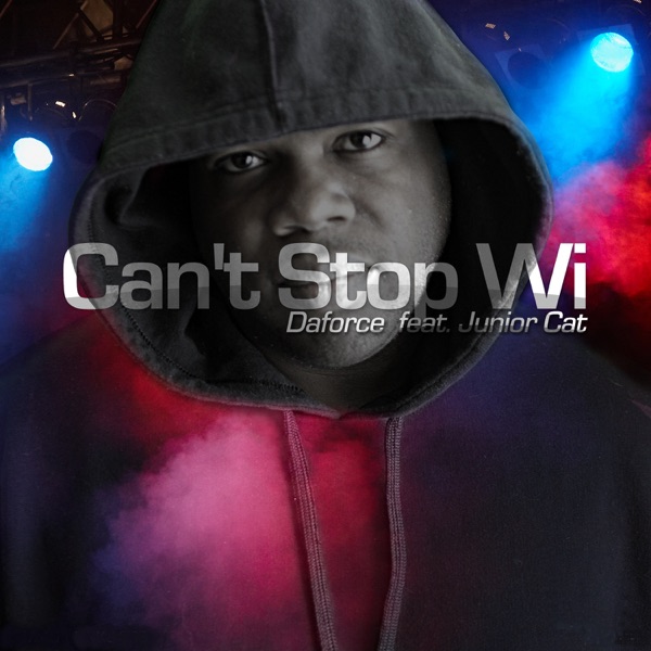 Can't Stop Wi (feat. Junior Cat) - Single