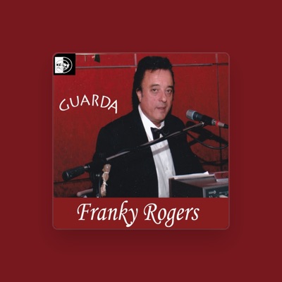 Listen to Franky Rogers, watch music videos, read bio, see tour dates & more!