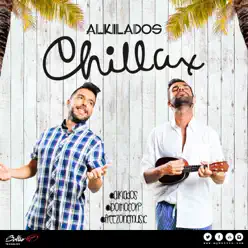 Chillax (Single) - Alkilados