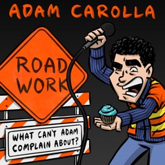 Road Work, Vol. 1 What Can't Adam Complain About?