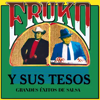 Grandes Éxitos de Salsa - Fruko y Sus Tesos