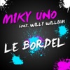 Willy William Le bordel (feat. Willy William) [Radio Edit] Le bordel (feat. Willy William) [Radio Edit] - Single