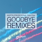 Goodbye (Remixes) [feat. Clare Elise] - EP