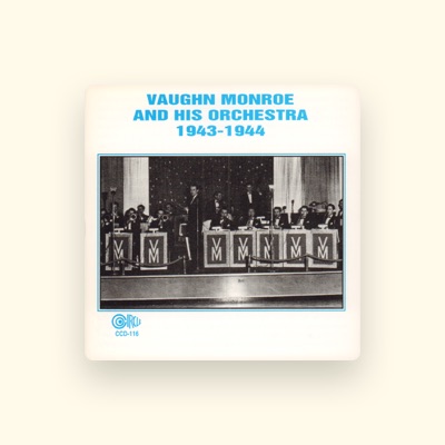 Écoutez Vaughn Monroe and His Orchestra, regardez des vidéoclips, lisez la biographie, consultez les dates de tournée et plus encore !