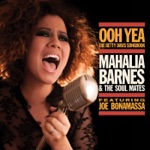 Mahalia Barnes + The Soul Mates - You Won't See Me In the Morning (feat. Joe Bonamassa)