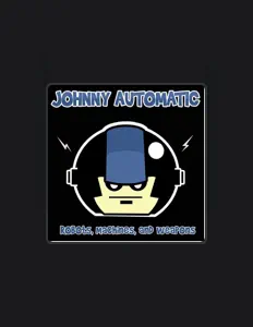 收听 Johnny Automatic、观看音乐视频、阅读小传、查看巡演日期等 ！