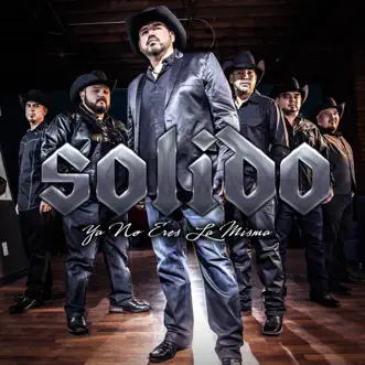 Ya No Eres la Misma - Single by Solido album reviews, ratings, credits