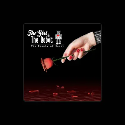 Listen to The Girl & The Robot, watch music videos, read bio, see tour dates & more!