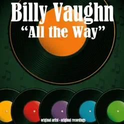 All the Way - Billy Vaughn
