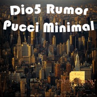Pucci Minimal - Single - Dio5 Rumor