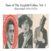 Stars of the Ziegfeld Follies, Vol. 1 (Recorded 1916-1925)