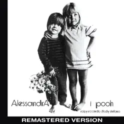 Alessandra (Remastered Version) - Pooh