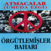 Örgütlemişler Baharı (Atmacalar) - Umuda Ezgi