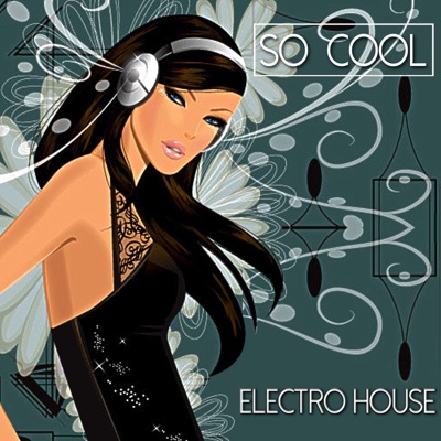 So Cool - Electro House