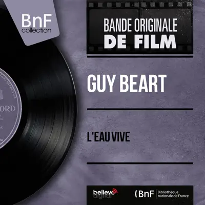 L'eau vive (Original Motion Picture Soundtrack, Mono Version) - Single - Guy Béart