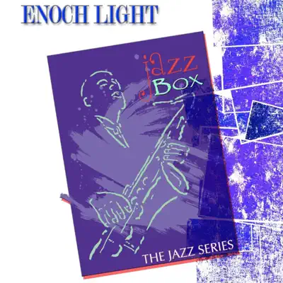 Jazz Box (The Jazz Series) [Remastered] - Enoch Light