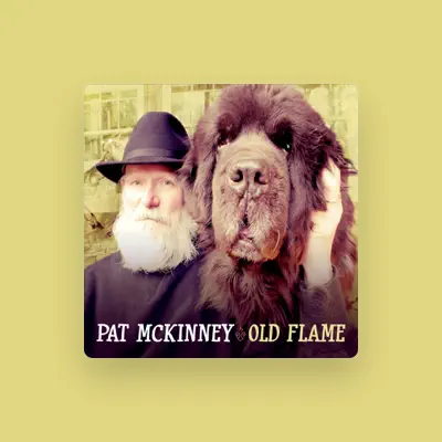 Listen to Pat McKinney, watch music videos, read bio, see tour dates & more!