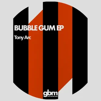 Bubble Gum EP by Tony Arc album reviews, ratings, credits