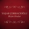 Bizim Oralar - Yaşar Çorbacıoğlu lyrics