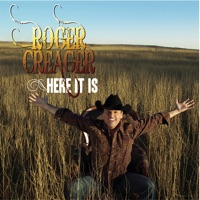 Here It Is - Roger Creager