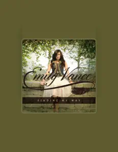 Escucha a Emily Vance, mira vídeos musicales, lee la biografía, consulta fechas de giras y mucho más.