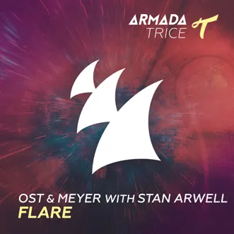 Flare (Radio Edit) by Ost & Meyer & Stan Arwell song reviws